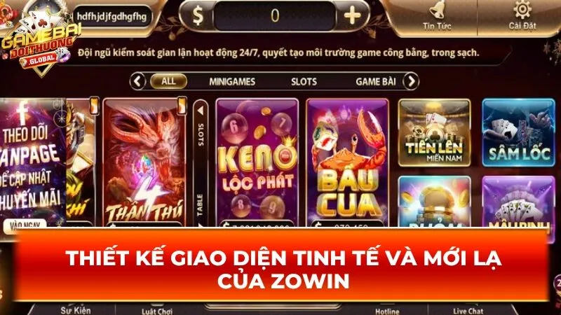Thiết kế giao diện tinh tế và mới lạ của Zowin